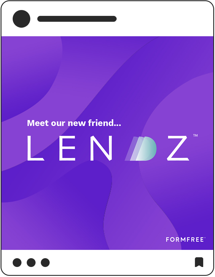 FormFree social media post reading "Meet our new friend Lendz"