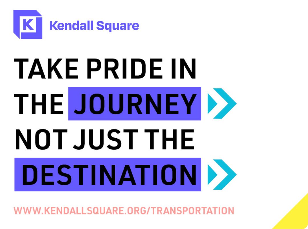 Kendall Square image reading "Take pride in the Journey, not just the Destination" with purple